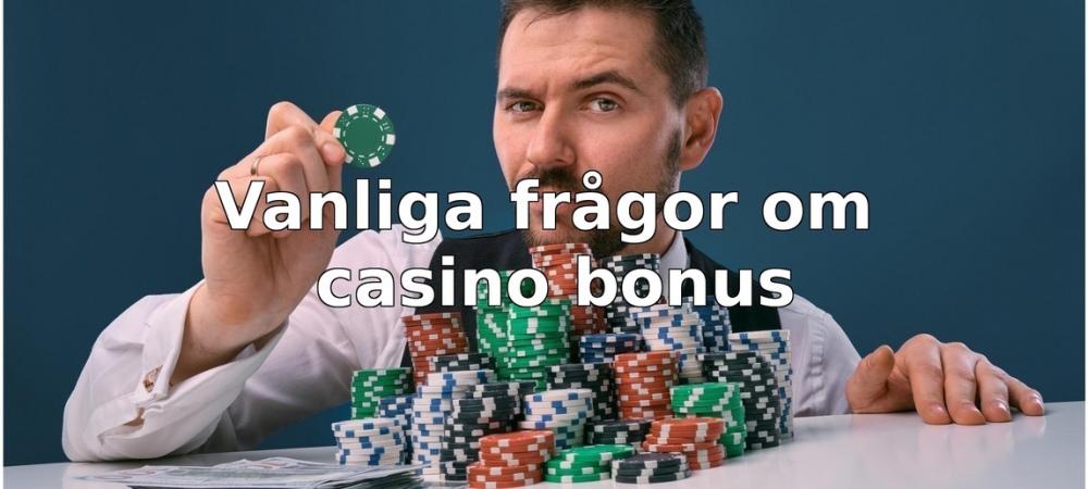 vanliga frågor om Casino bonus