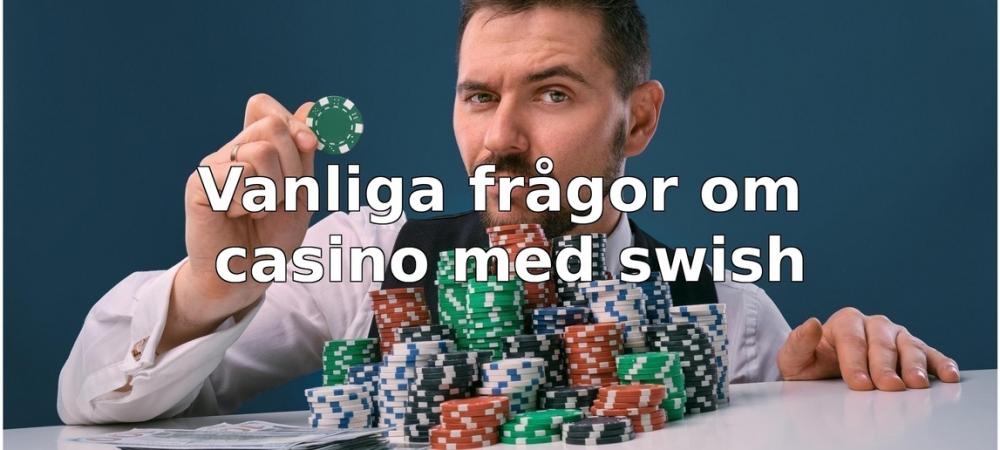 vanliga frågor om Casino med Swish