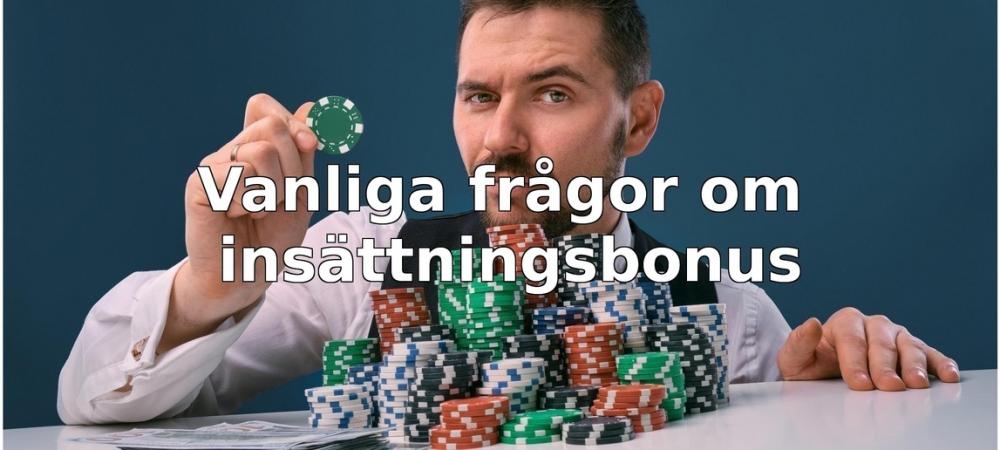 vanliga frågor om Insättningsbonus